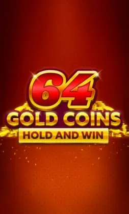 64 Gold Coins Hold and Win